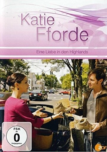 Katie Fforde - Eine Liebe in den Highlands (2010) постер